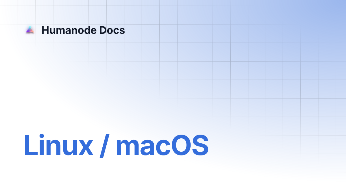 Linux / macOS | Humanode Docs