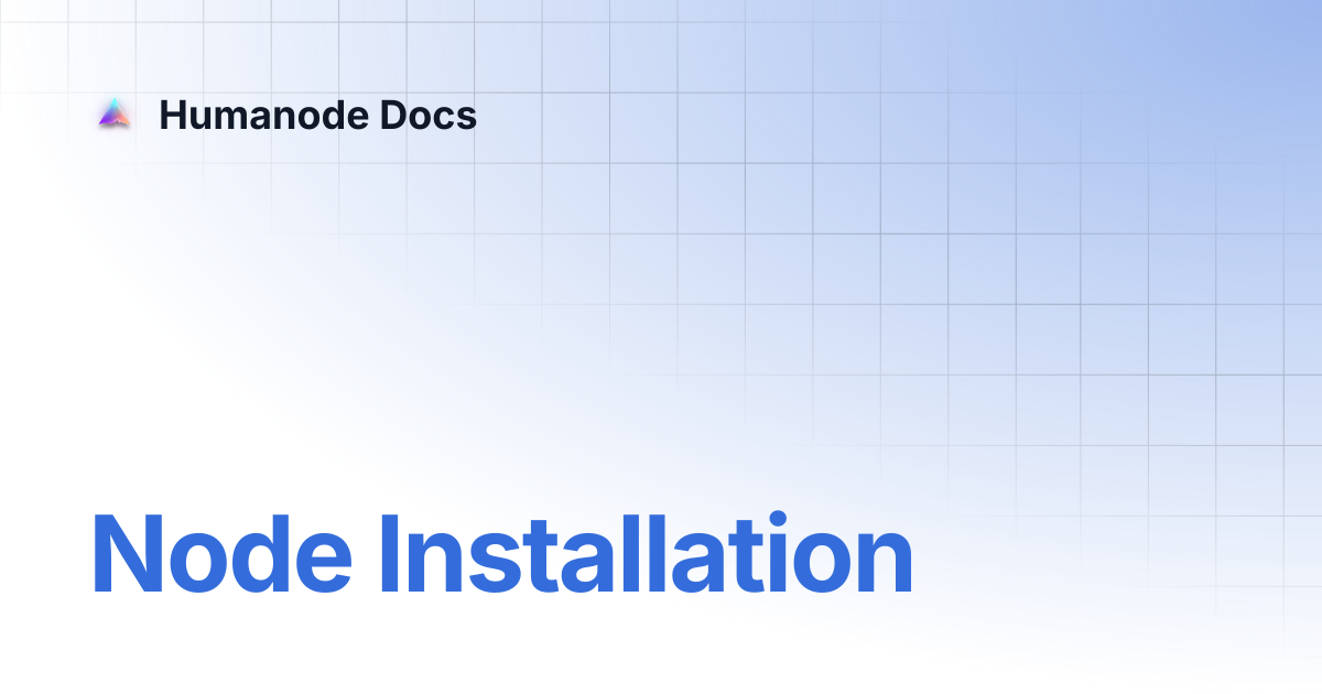Node Installation | Humanode Docs