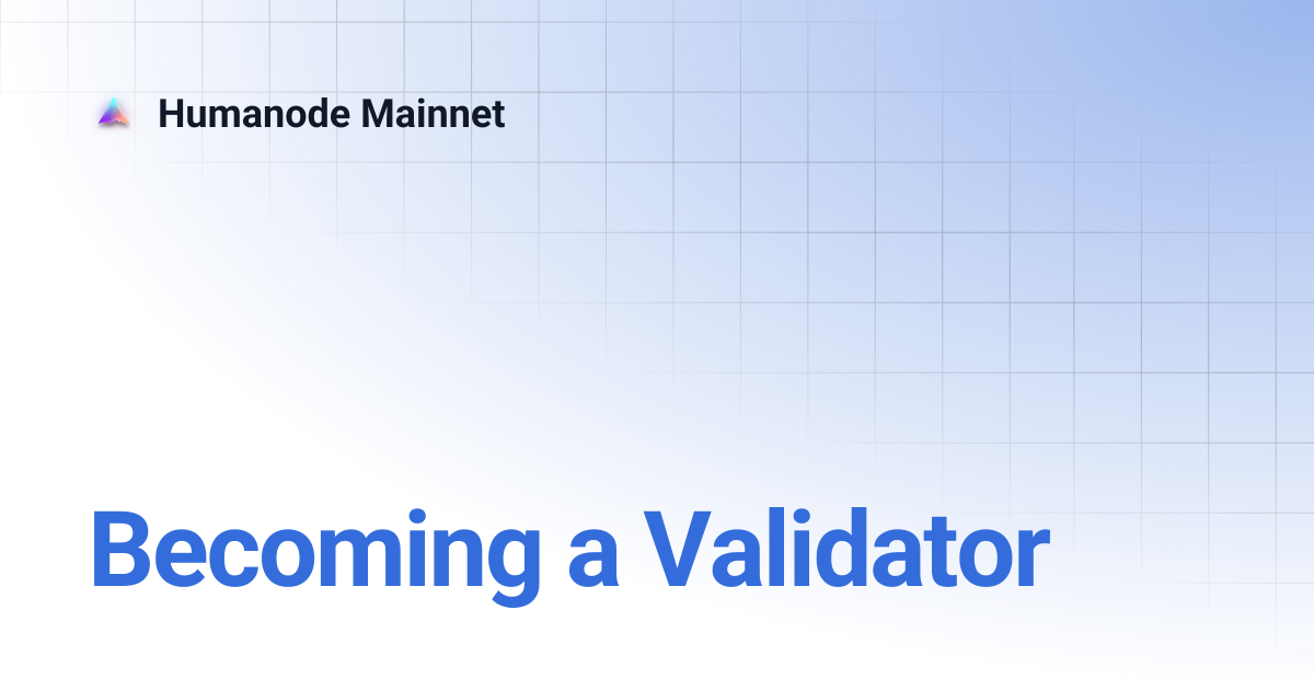 Becoming a Validator | Humanode Mainnet